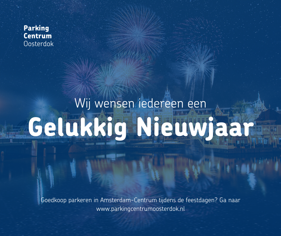Gelukkig nieuw jaar van Parking Centrum Oosterdok